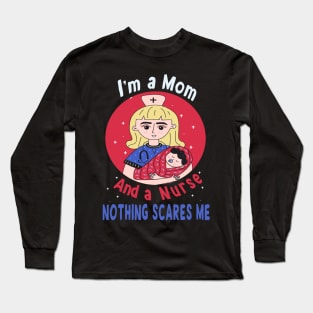 Best Funny Gift Ideas for Nurse Mom Long Sleeve T-Shirt